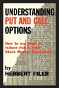 Understanding Put and Call Options; How to Use Them to Reduce Risk in Your Stock Market Operations - Paperback