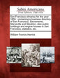 San Francisco Almanac for the Year 1859: Containing a Business Directory of San Francisco, Sacramento, Marysville and Stockton, Also Public Buildings - Paperback