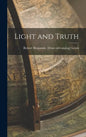 Light and Truth - Hardcover