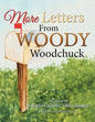 More Letters from Woody Woodchuck - Paperback