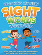 Learning My New Sight Words Workbook: Teach your child to read using high-frequency must know sight words and flash cards - Paperback