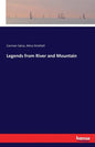 Legends from River and Mountain - Paperback