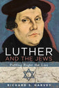 Luther and the Jews: Putting Right the Lies - Hardcover