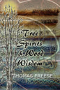 Tree Spirits and Wood Wisdom - Paperback