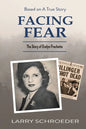 Facing Fear: The True Story of Evelyn Frechette - Paperback