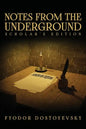 Notes from the Underground: The Scholar's Edition - Hardcover
