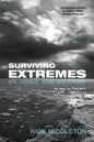 Surviving Extremes: Ice, Jungle, Sand and Swamp - Paperback