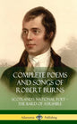 Complete Poems and Songs of Robert Burns: Scotland's National Poet - the Bard of Ayrshire (Hardcover) - Hardcover