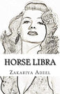 Horse Libra: The Combined Astrology Series - Paperback