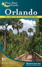 Five-Star Trails: Orlando: Your Guide to the Area's Most Beautiful Hikes - Hardcover