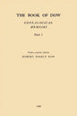The Book of Dow - Part 1: Genealogical Memoirs of the Descendants of Henry Dow 1637, Thomas Dow 1639 and others of the name, immigrants to Ameri - Paperback