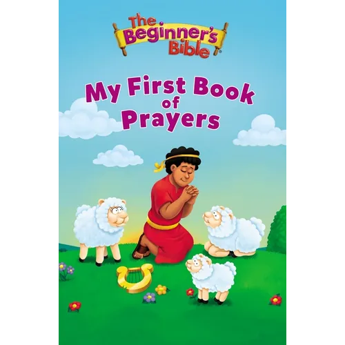 The Beginner's Bible My First Book of Prayers - Board Book