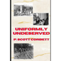 Uniformly Undeserved - Paperback