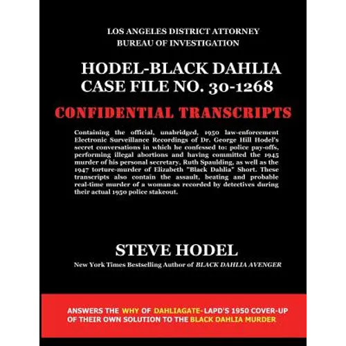 Hodel-Black Dahlia Case File No. 30-1268 - Paperback