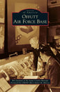 Offutt Air Force Base - Hardcover