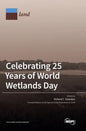 Celebrating 25 Years of World Wetlands Day - Hardcover