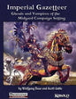 Imperial Gazetteer: Ghouls and Vampires of the Midgard Campaign Setting - Paperback