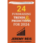 24 Fundraising Trends and Predictions for 2024 - Paperback