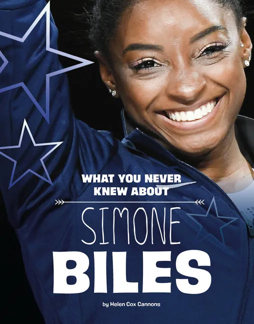 What You Never Knew about Simone Biles - Hardcover