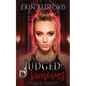 Judged by the Vampires - Paperback