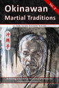 Okinawan Martial Traditions Vol. 2: Te, Tode, Karate, Karatedo, Kobudo - Paperback