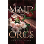 The Maid and the Orcs: A Monster Fantasy Romance - Hardcover