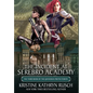 The Incident at Serebro Academy - Hardcover