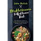 Mediterranean Sirtfood Fusion Diet The Ultimate Guide to a Sirtfood Diet Inspired by the Mediterranean Cuisine - Paperback