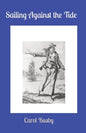 Sailing Against the Tide - Paperback