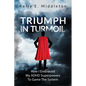 Triumph in Turmoil: How I Embraced My ADHD Superpowers to Game the System - Paperback