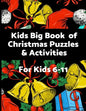 Kids Big Book of Christmas Puzzles and Activities: Challenging, educational fun filled Holiday activity book - Paperback