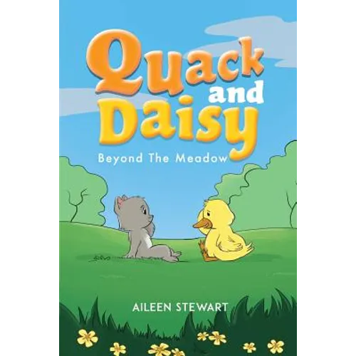 Quack and Daisy: Beyond The Meadow - Paperback