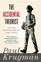 Accidental Theorist and Other Dispatches from the Dismal Science - Paperback