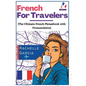 French for Travelers: The Ultimate French Phrasebook with Pronunciation - Paperback