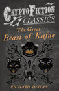 The Great Beast of Kafue (Cryptofiction Classics - Weird Tales of Strange Creatures) - Paperback