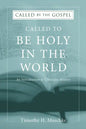 Called to be Holy in the World - Paperback