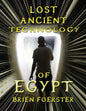 Lost Ancient Technology Of Egypt - Paperback