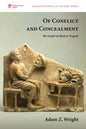 Of Conflict and Concealment: The Gospel of Mark as Tragedy - Hardcover