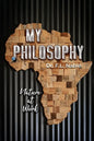 My Philosophy: Nature at Work - Paperback