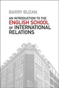 An Introduction to the English School of International Relations: The Societal Approach - Paperback