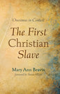The First Christian Slave: Onesimus in Context - Paperback