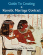 Guide to Kemetic Relationships and Creating a Kemetic Marriage Contract - Paperback