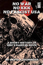 A Short History of MDC's Radical Rock: No War No KKK No Fascist USA - Paperback