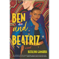 Ben and Beatriz - Paperback