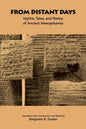 From Distant Days: Myths, Tales, and Poetry of Ancient Mesopotamia - Paperback