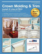 Crown Molding & Trim: Install It Like a PRO! - Paperback