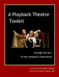 A Playback Theatre Toolkit: through the lens of one company's perspective - Paperback