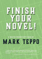 Finish Your Novel!: A Writer Productivity Guide - Paperback