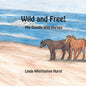 Wild and Free: The Corolla Wild Horses - Paperback