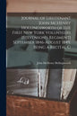 Journal of Lieutenant John McHenry Hollingsworth of the First New York Volunteers [Stevenson's Regiment] September 1846-August 1849. Being a Recital O - Paperback